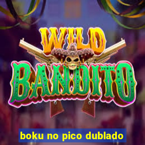 boku no pico dublado